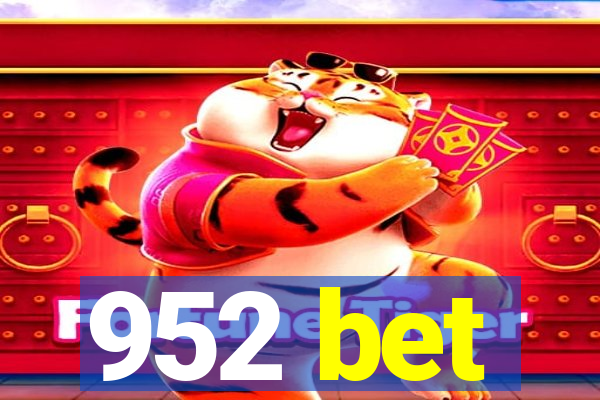 952 bet